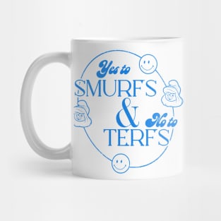 Yes To Smurfs & No To Terfs Mug